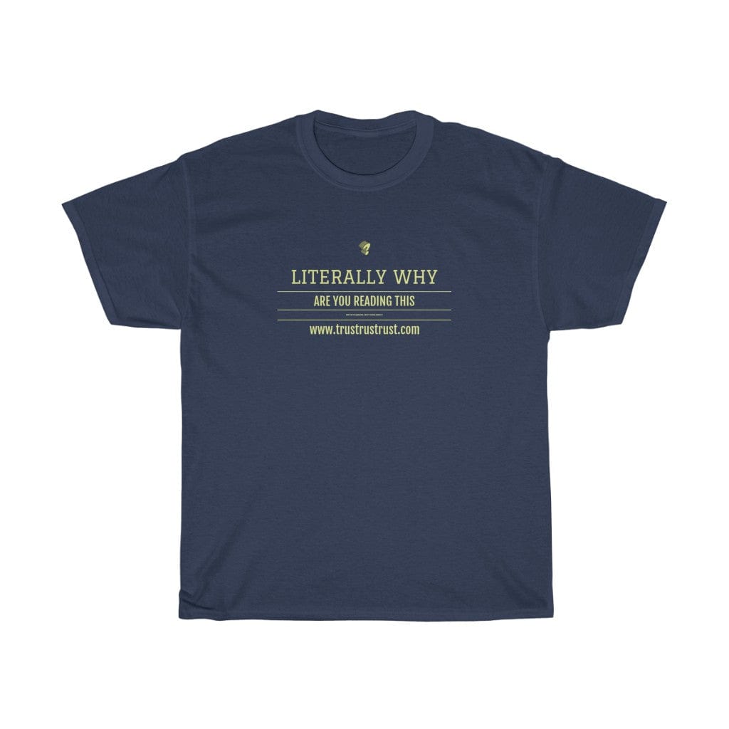 T-Shirt Navy / L Unisex Heavy Cotton Tee trust trustrustrust