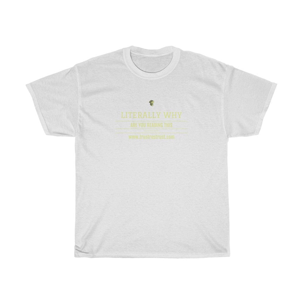 T-Shirt White / S Unisex Heavy Cotton Tee trust trustrustrust