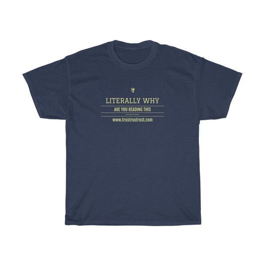 T-Shirt Navy / L Unisex Heavy Cotton Tee trust trustrustrust