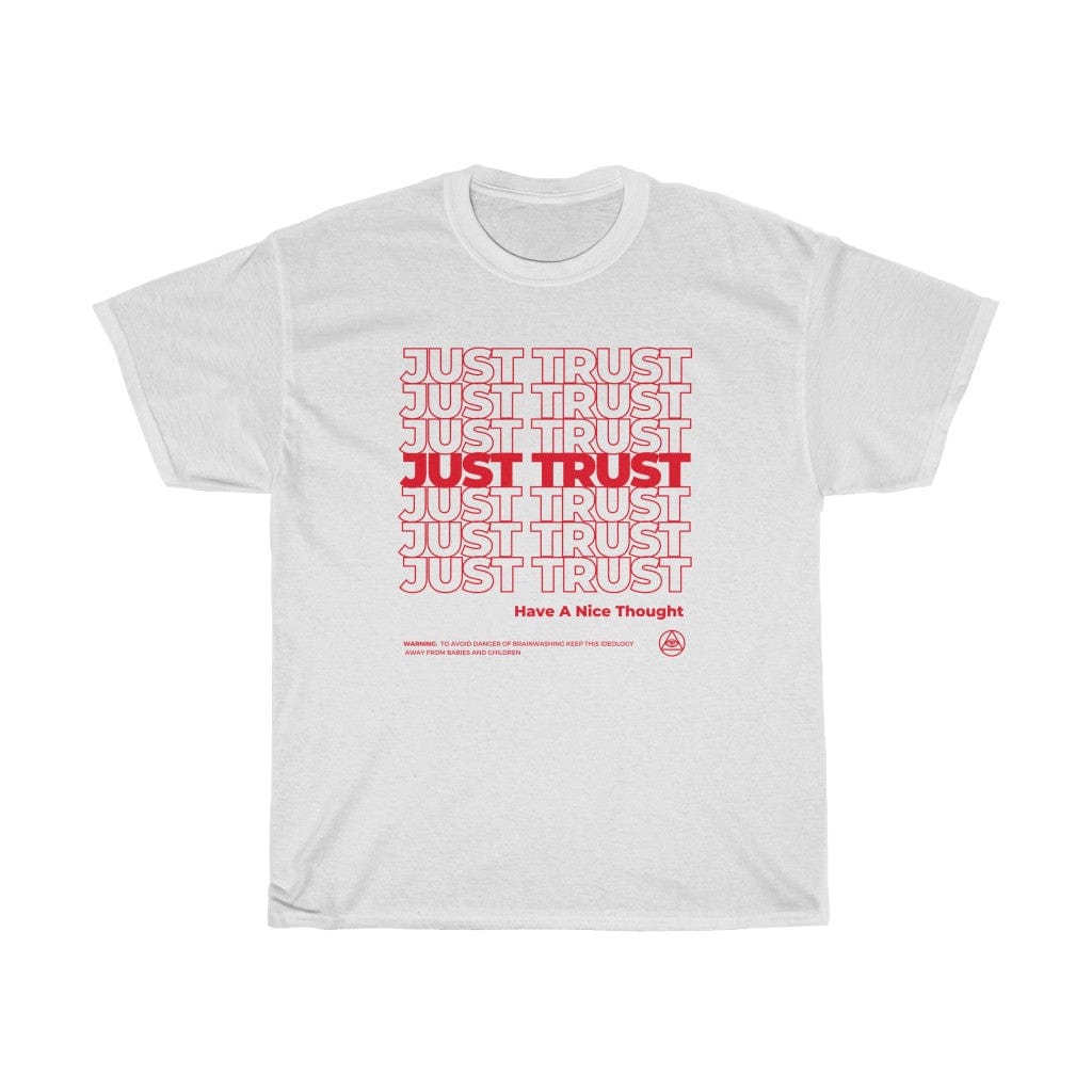 T-Shirt White / S JUST TRUST BAG T-SHIRT trust trustrustrust